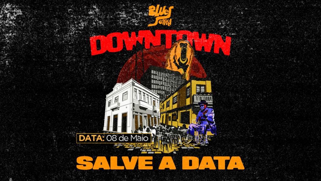 Um cartaz de evento com o texto: Salve a data 08 de maio. No cartaz, temos desenhos de prédios, um bugio em cima, uma lua de sangue atras e um bluzeiro tocando ao lado, alem de pessoas numa calçada. Parece ser o centro de Florianópolis (Downtown)